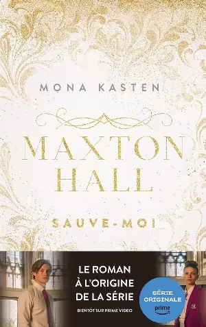 Mona Kasten - Maxton Hall, Tome 1 : Sauve-moi